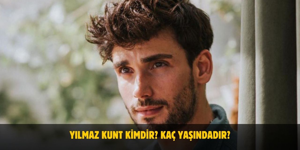 Yılmaz Kunt Kaç Yaşında? Nereli? Bir Zamanlar İstanbul’un Mert’i Kimdir? Sevgilisi Var mı?