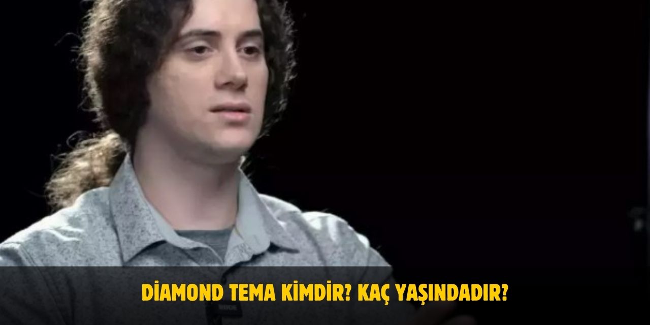 Diamond Tema Kimdir? Kaç Yaşında, Nerelidir? Evli mi?