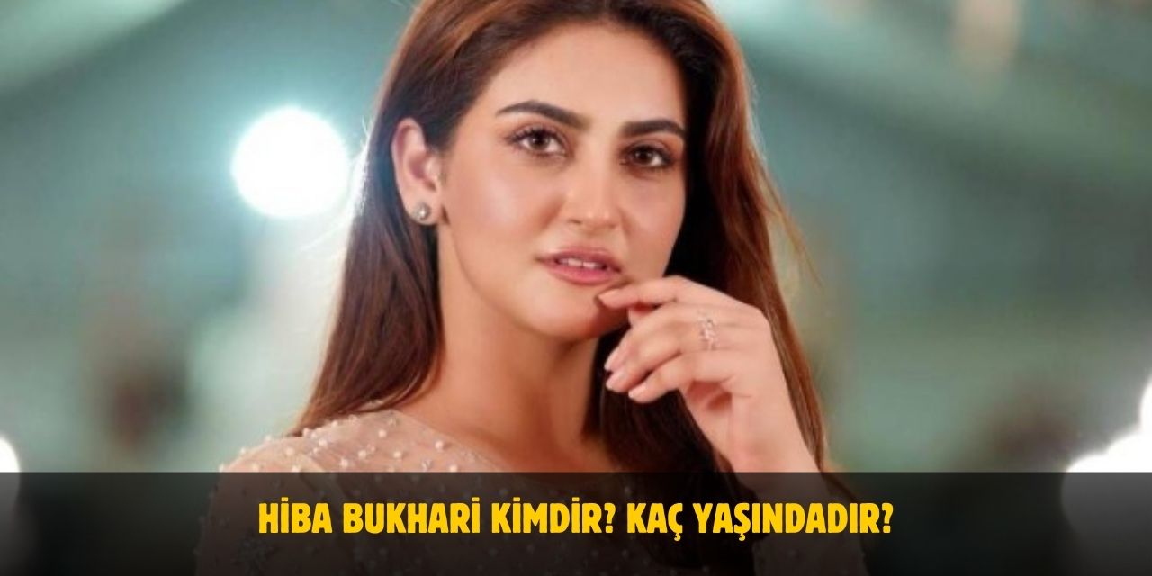 Hiba Bukhari Kimdir? Kardelen Dizisinin Hacesta'sı (Khajista) Kaç Yaşında? Evli Mi?