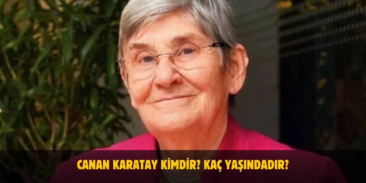 Canan Karatay Kimdir? Kaç Yaşındadır? Nerelidir? Evli Mi? Kaç Kilo?