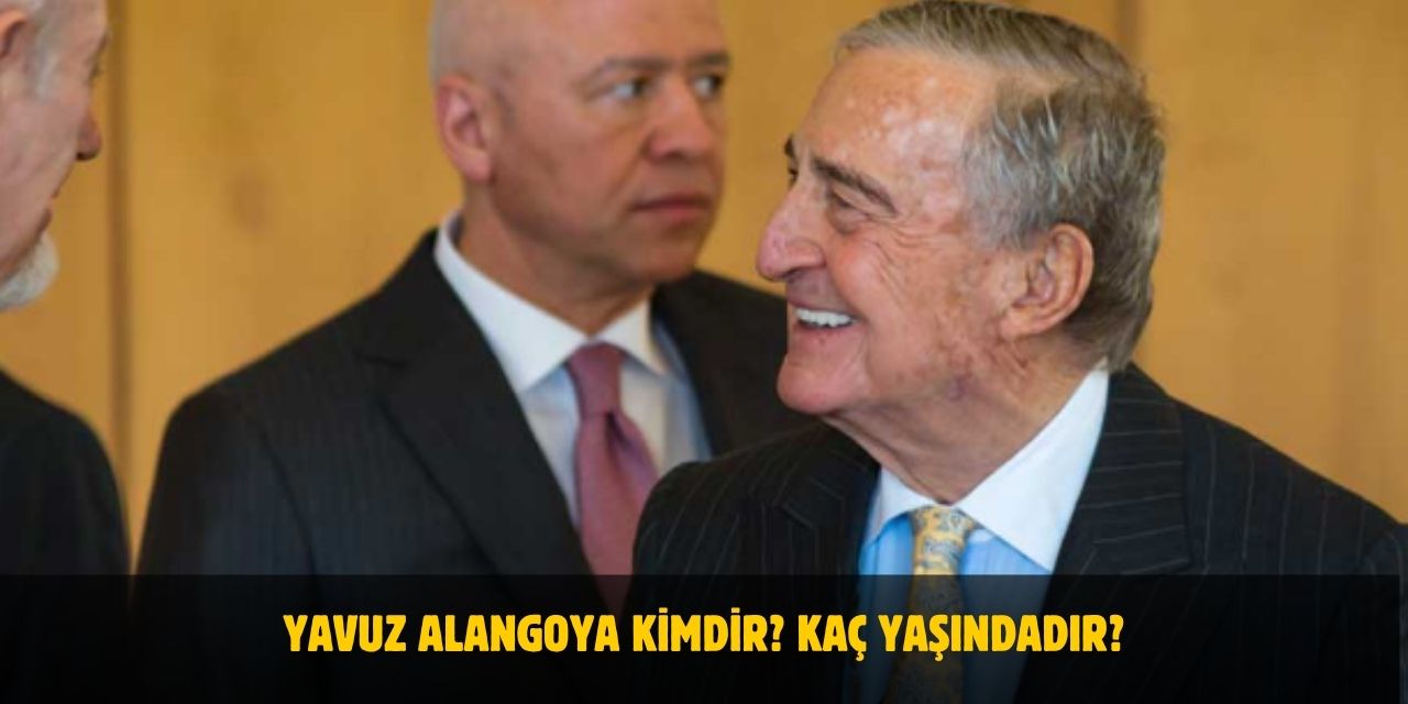 Yavuz Alangoya Kimdir? Ne Zaman Vefat Etti? Emine Alangoya’nın Eski Eşi Kimdir?