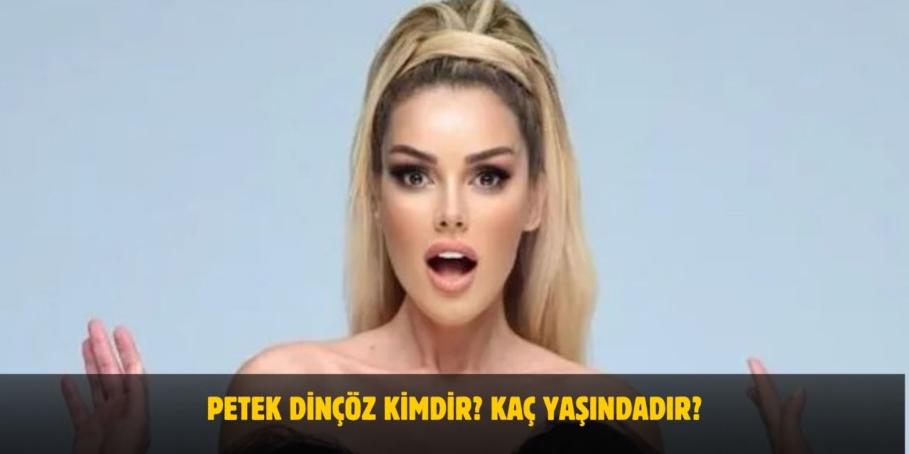 Petek Dinçöz Kimdir? Kaç Yaşındadır? Nerelidir? Kaç Evlilik Yaptı? Eşi Kim?