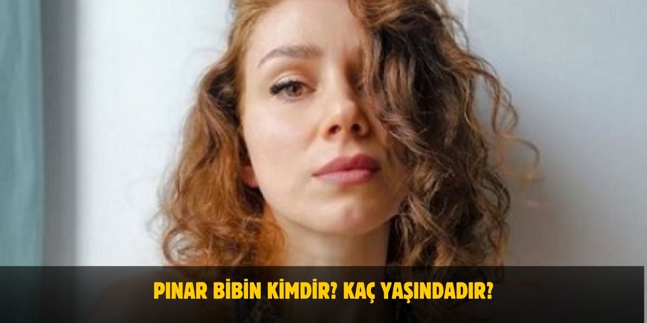 Pınar Bibin Kimdir? Kaç Yaşında, Boyu, Kilosu, Sevgilisi Var mı, Evli mi?