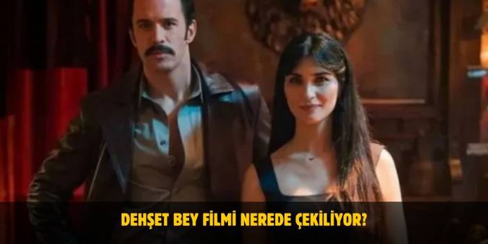 Dehşet Bey Filmi Nerede Çekiliyor? Hangi Kitaptan Uyarlama Yapılıyor?