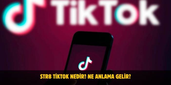 Str8 TikTok Nedir? Ne Anlama Gelir?
