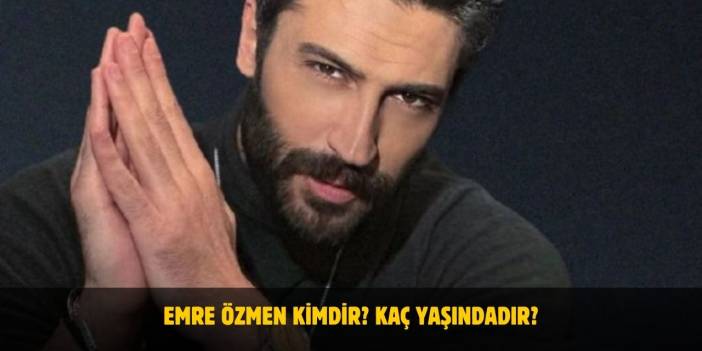 Emre Özmen Kaç Yaşında? Kuma Dizisinin Karan’ı Kimdir? Sevgilisi Var mı? Nereli?