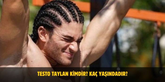 Testo Taylan Kimdir? Kaç Yaşındadır? Nerelidir? Sevgilisi Var Mı?