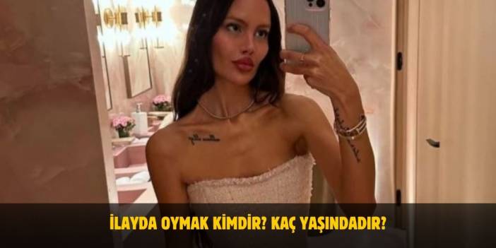 İlayda Oymak Kimdir? Kaç Yaşında? Nereli? Sevgilisi Var Mı?