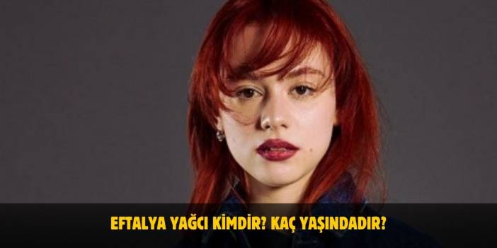 Eftalya Yağcı Kimdir? Kaç Yaşında, Nereli, Boyu ve Kilosu Kaç? Sevgilisi Var Mı?