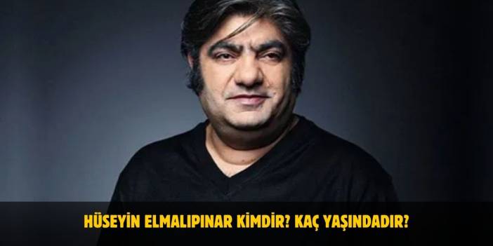 Hüseyin Elmalıpınar Kimdir? Nereli, Kaç Yaşında Vefat Etti? Evli Mi?