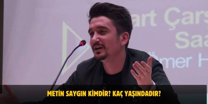 Metin Saygın Kimdir? Metin Saygın’ın Hayatı, Yaşı Kaç? Nereli?