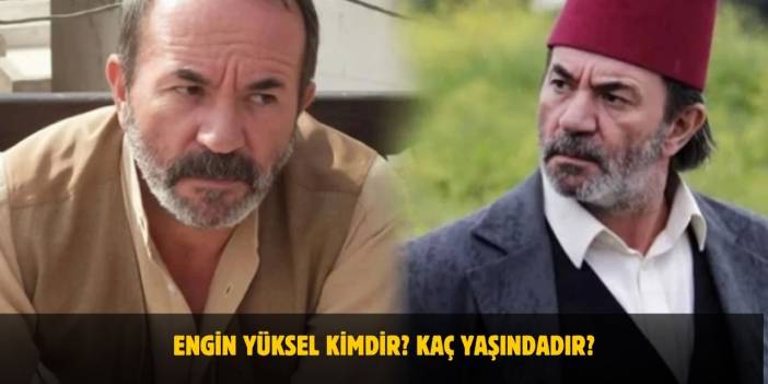 Engin Yüksel Kimdir? Kaç Yaşında, Nerelidir? Evli Mi? Eşi Kim?