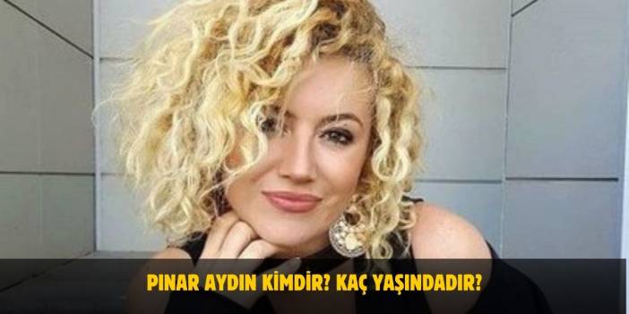 Pınar Aydın Kimdir? Kaç Yaşında, Nereli, Evli Mi?
